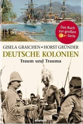 Deutsche Kolonien – Traum und Trauma