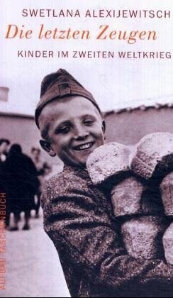 Die letzten Zeugen – Kinder im Zweiten Weltkrieg