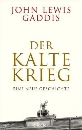 Der Kalte Krieg – Eine neue Geschichte