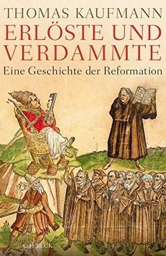Erlöste und Verdammte – Eine Geschichte der Reformation