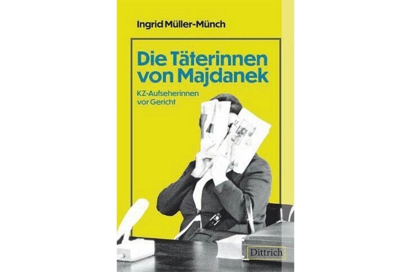 Täterinnen im Fokus: NS-Unrecht vor Gericht