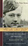 „Mir selber seltsam fremd“ – Die Unmenschlichkeit des Krieges. Rußland 1941–44. Hrsg.
         von Stefan Schmitz
