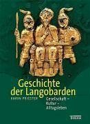 Geschichte der Langobarden – Gesellschaft – Kultur – Alltagsleben