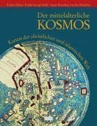 Der mittelalterliche Kosmos – Karten der christlichen und islamischen Welt