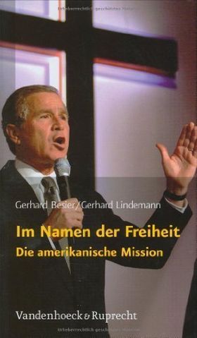 Im Namen der Freiheit – Die amerikanische Mission