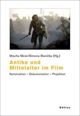 Antike und Mittelalter im Film – Konstruktion – Dokumentation - Projektion