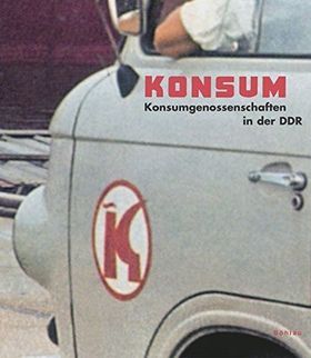 Konsum – Konsumgenossenschaften in der DDR
