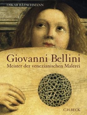 Giovanni Bellini – Meister der venezianischen Malerei