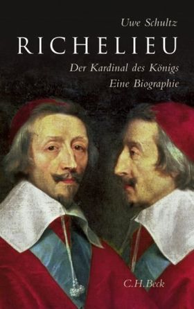 Richelieu – Der Kardinal des Königs