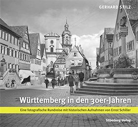 Württemberg in den 30er-Jahren – Eine fotografische Rundreise mit historischen Aufnahmen
von Ernst Schiller