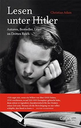 Lesen unter Hitler – Autoren, Bestseller, Leser im Dritten Reich