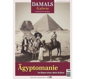 DAMALS-Bildband „Ägyptomanie. Im Bann einer alten Kultur“