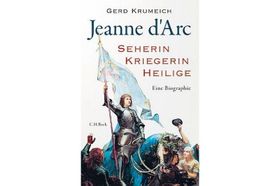 Jeanne d’Arc: Hexe oder Werkzeug Gottes?