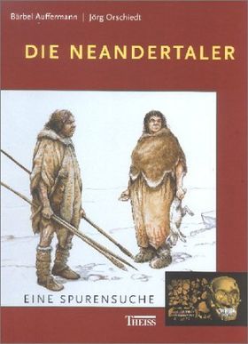 Die Neandertaler – Eine Spurensuche
