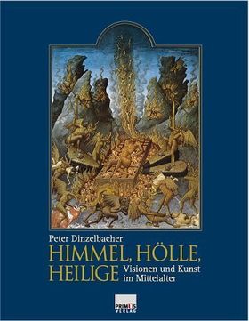 Himmel, Hölle, Heilige – Visionen und Kunst im Mittelalter