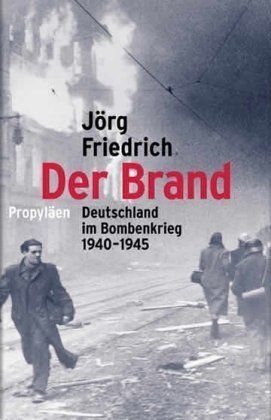 Der Brand – Deutschland im Bombenkrieg 1940–1945