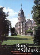 Burg und Schloss – Der Adelssitz im deutschsprachigen Raum