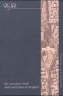 Die vormoderne Stadt – Asien und Europa im Vergleich