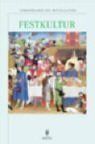 Festkultur – Lebensbilder des Mittelalters