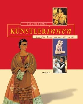 Künstlerinnen – Von der Renaissance bis heute