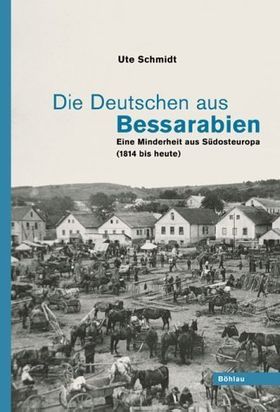 Die Deutschen aus Bessarabien – Eine Minderheit aus Südosteuropa (1814 bis heute)