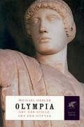 Olympia – Ort der Spiele, Ort der Götter