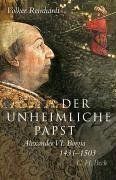 Der unheimliche Papst – Alexander VI. Borgia 1431–1503