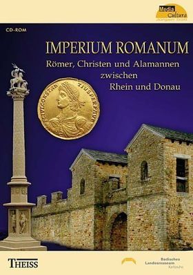 Römer, Imperium Romanum – Römer, Christen, Alamannen – die Spätantike am Oberrhein.
         CD-ROM zur Ausstellung