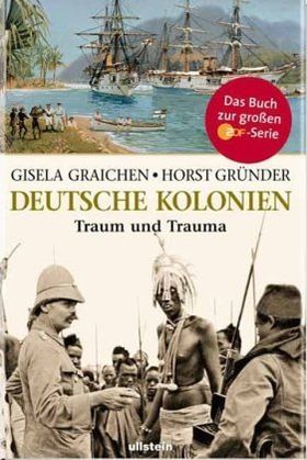 Deutsche Kolonien – Traum und Trauma