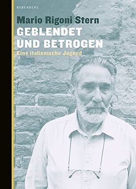 Geblendet und betrogen – Eine italienische Jugend