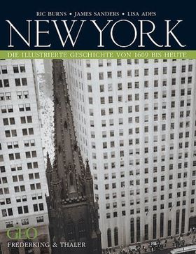 New York – Die illustrierte Geschichte von 1609 bis heute