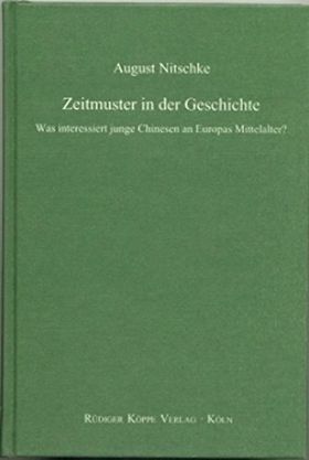 Zeitmuster in der Geschichte – Was interessiert junge Chinesen an Europas Mittelalter