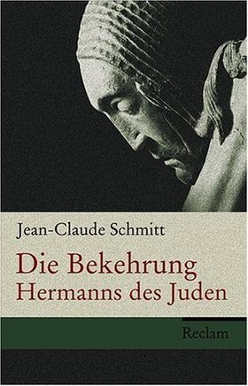 Die Bekehrung Hermanns des Juden – Autobiographie, Geschichte und Fiktion