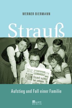 Strauß – Aufstieg und Fall einer Familie
