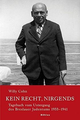 Kein Recht, nirgends – Tagebuch vom Untergang des Breslauer Judentums 1933-1941. Hrsg.
         von Norbert Conrads. 2 Bände