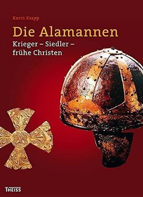 Die Alamannen – Krieger - Siedler - frühe Christen