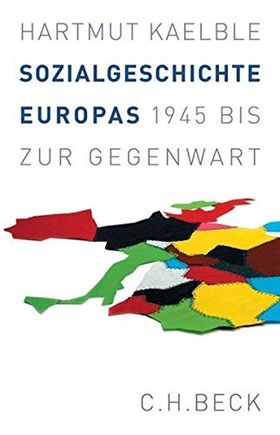 Sozialgeschichte Europas – 1945 bis zur Gegenwart