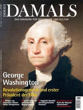 George Washington. Revolutionsgeneral und erster Präsident der USA
