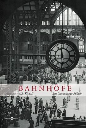 Bahnhöfe – Ein literarischer Führer