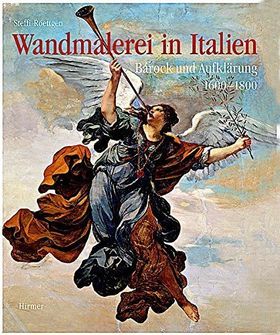 Wanmalerei in Italien – Barock und Aufklärung 1600-1800