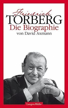 Friedrich Torberg – Die Biographie