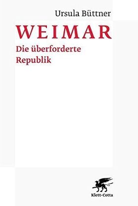 Weimar – Die überforderte Republik