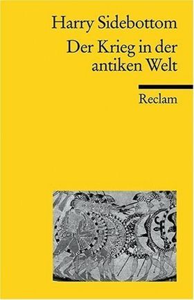 Der Krieg in der antiken Welt