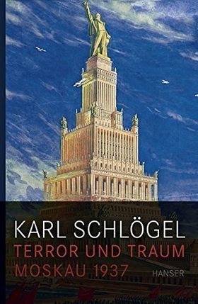 Terror und Traum – Moskau 1937