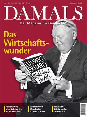 Das Wirtschaftswunder. Ein Land im Aufbruch