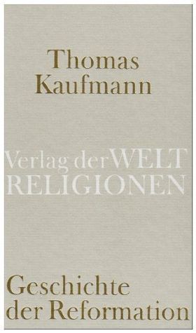 Geschichte der Reformation