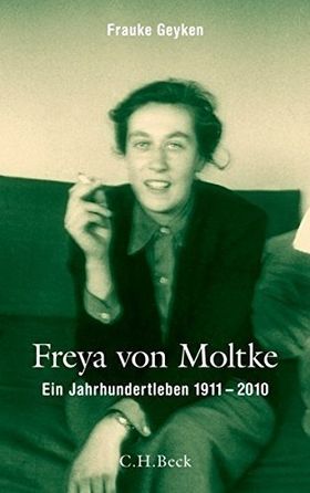 Freya von Moltke – Ein Jahrhundertleben 1911–2010