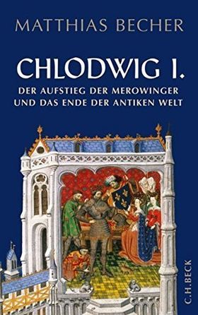 Chlodwig I. – Der Aufstieg der Merowinger und das Ende der antiken Welt