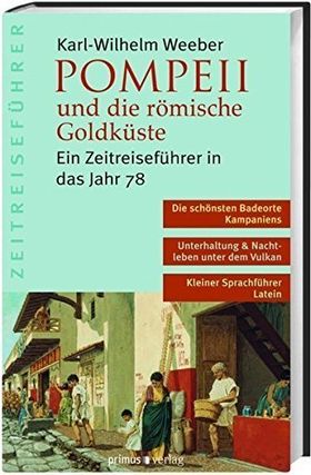 Pompeii und die römische Goldküste – Ein Zeitreiseführer in das Jahr 78