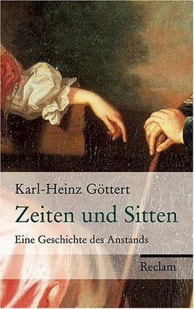 Zeiten und Sitten – Eine Geschichte des Anstands
